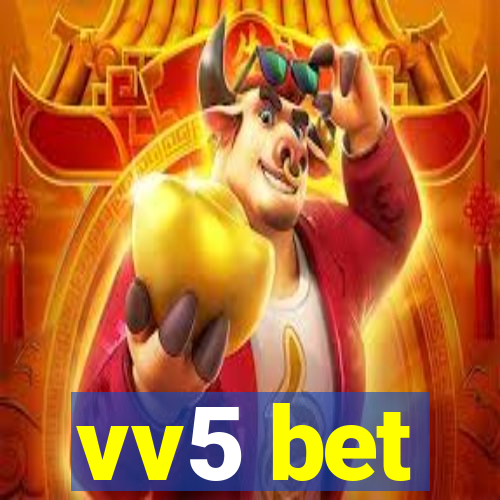 vv5 bet