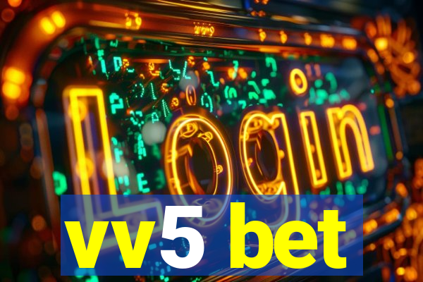 vv5 bet