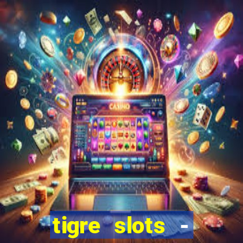 tigre slots - sortudo baixar