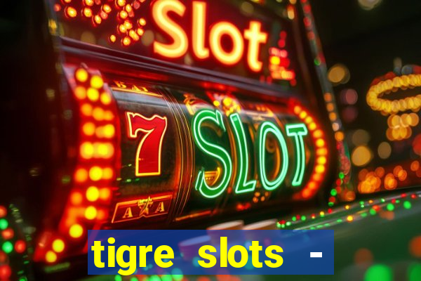 tigre slots - sortudo baixar