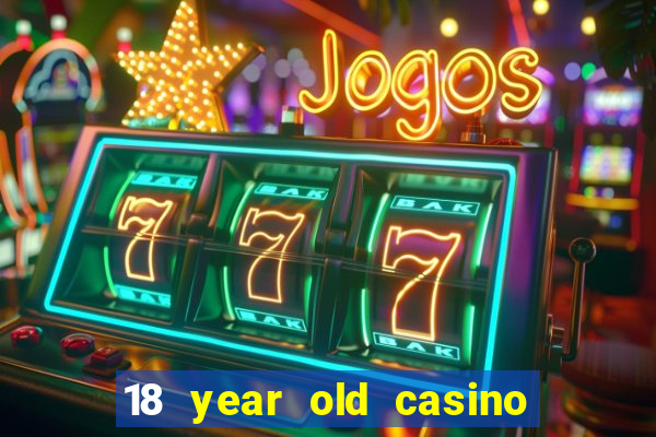 18 year old casino new jersey