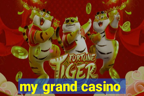 my grand casino