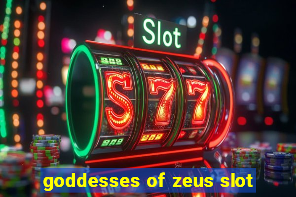 goddesses of zeus slot