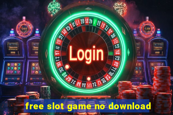 free slot game no download