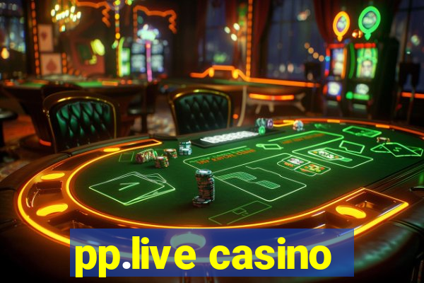 pp.live casino