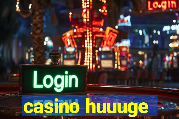 casino huuuge