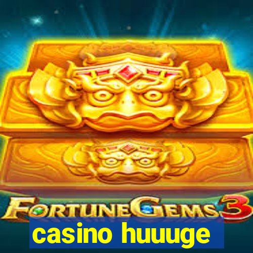 casino huuuge