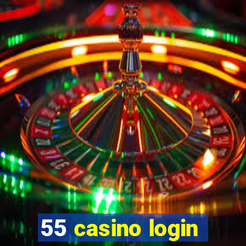 55 casino login