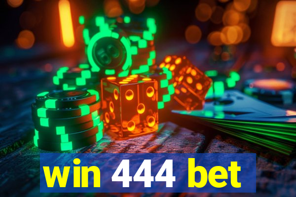 win 444 bet