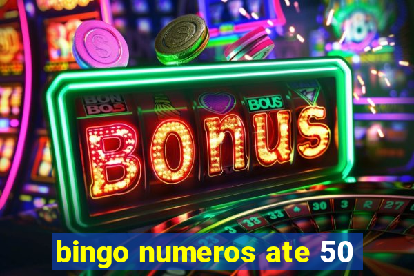 bingo numeros ate 50