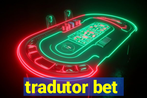 tradutor bet