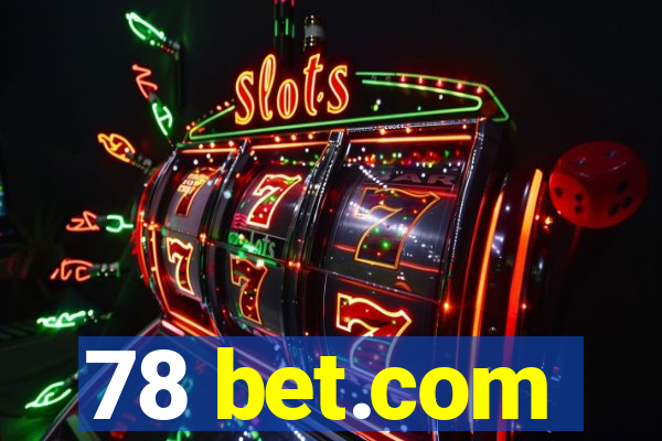 78 bet.com