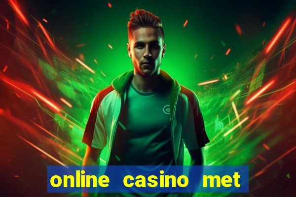 online casino met echt geld