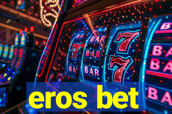 eros bet