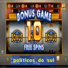 políticos do sul da bahia