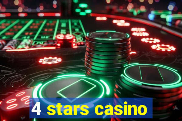 4 stars casino