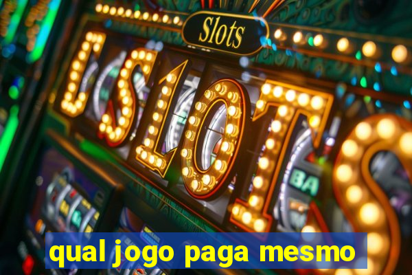 qual jogo paga mesmo