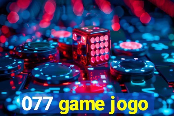 077 game jogo