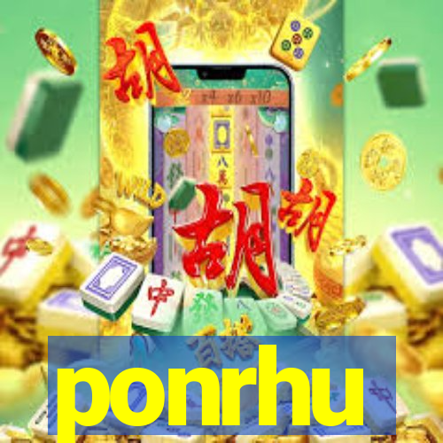 ponrhu