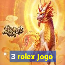 3 rolex jogo