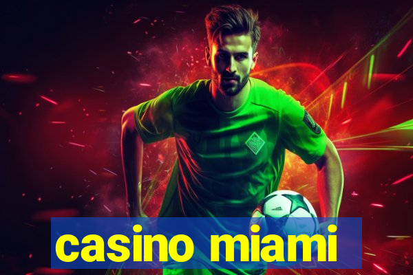 casino miami