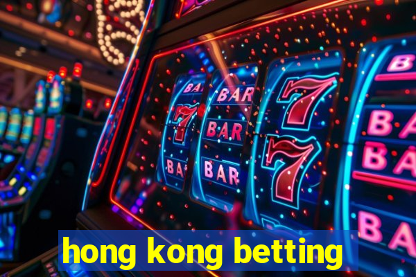 hong kong betting