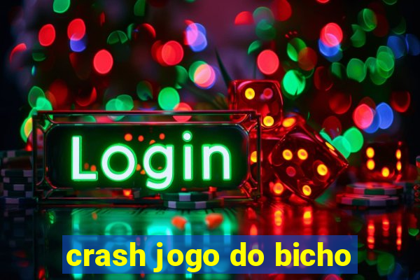 crash jogo do bicho