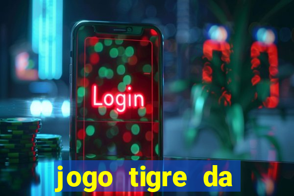 jogo tigre da sorte é confiável