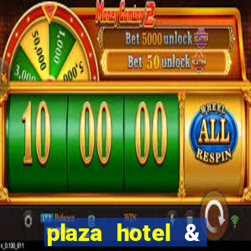 plaza hotel & casino vegas