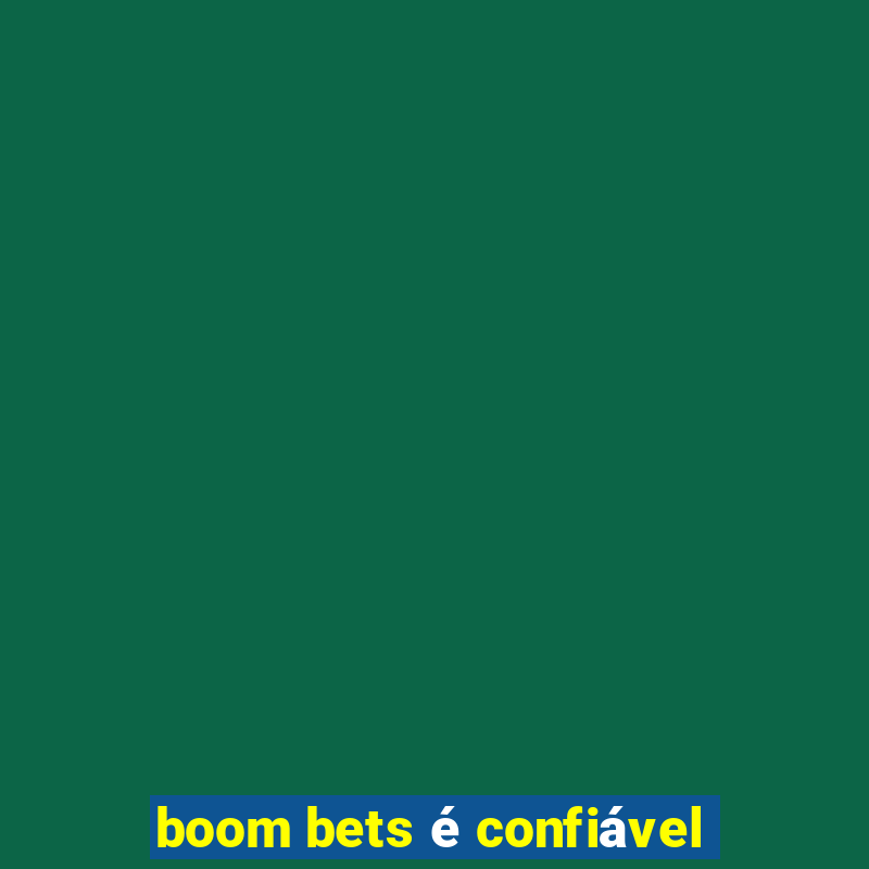 boom bets é confiável