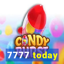 7777 today