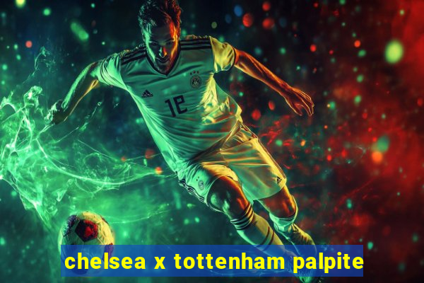 chelsea x tottenham palpite