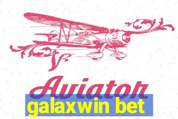 galaxwin bet