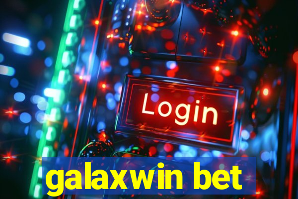 galaxwin bet