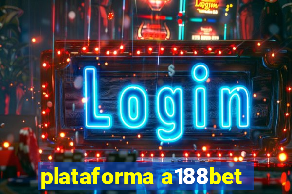 plataforma a188bet