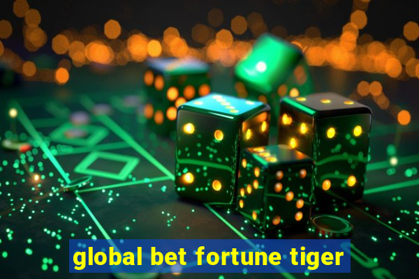 global bet fortune tiger