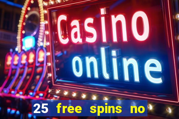 25 free spins no deposit casino poland