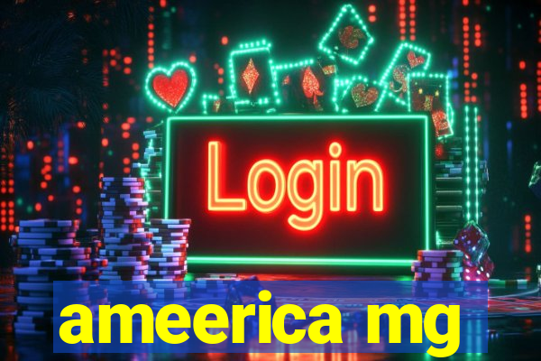 ameerica mg