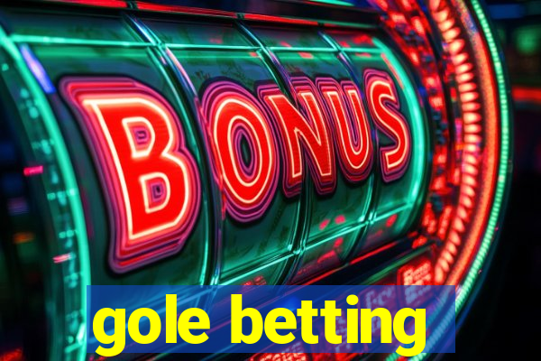 gole betting