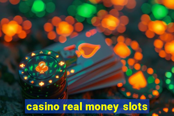 casino real money slots