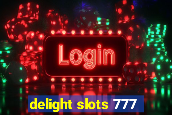 delight slots 777