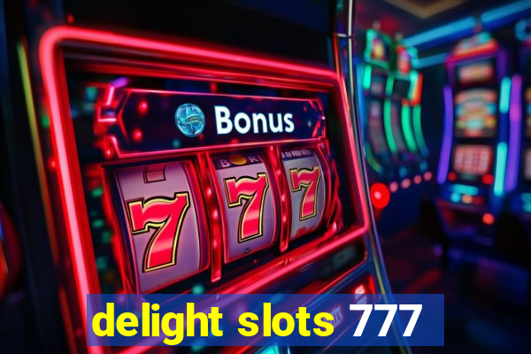 delight slots 777