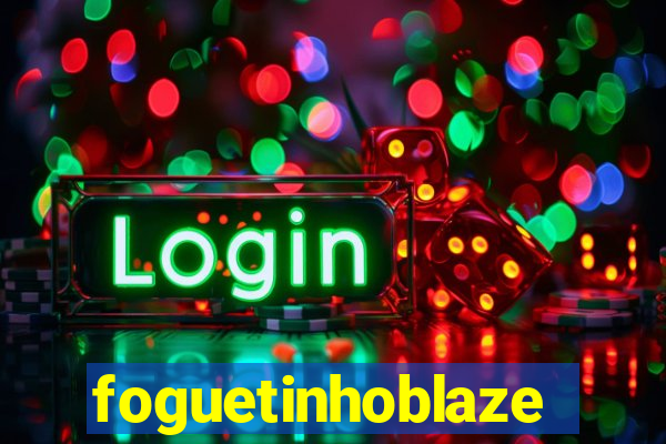 foguetinhoblaze