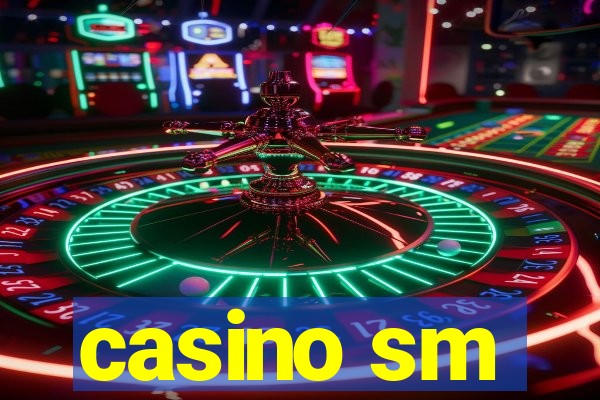 casino sm