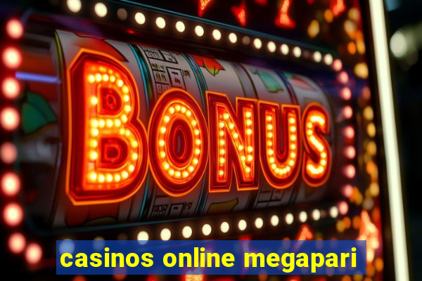 casinos online megapari