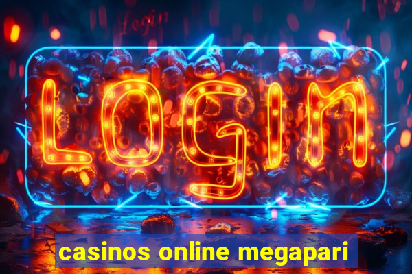 casinos online megapari