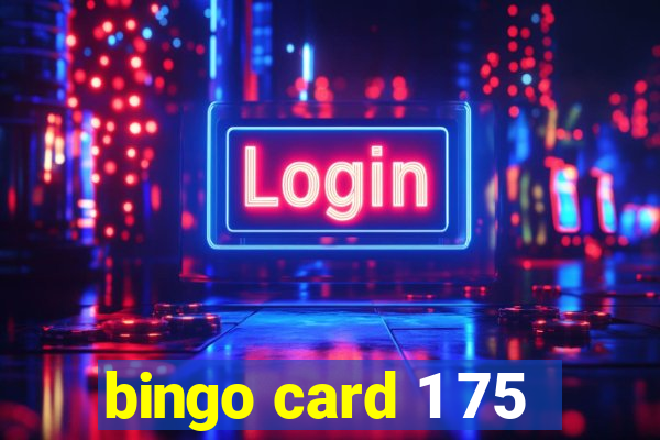 bingo card 1 75