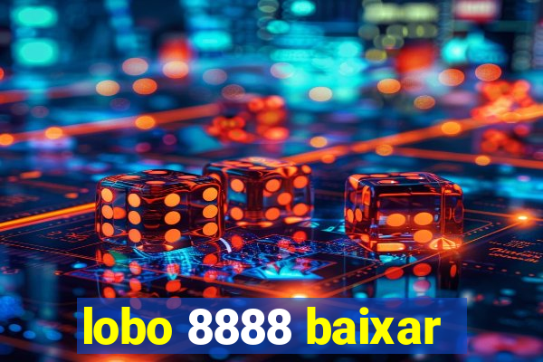 lobo 8888 baixar