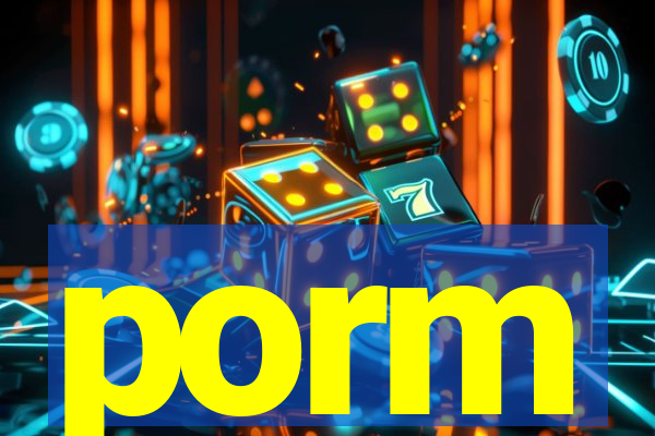 porm