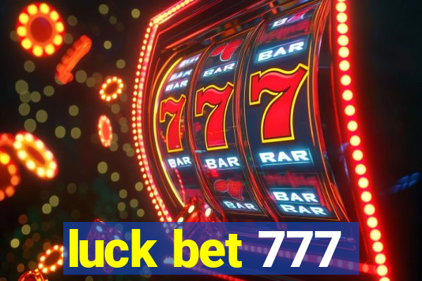 luck bet 777